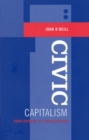 Civic Capitalism : The State of Childhood - Book