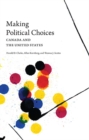 Making Political Choices : Canada and the United States - Book