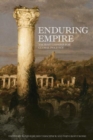Enduring Empire : Ancient Lessons for Global Politics - Book