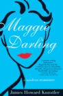 Maggie Darling : A Modern Romance - Book