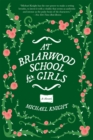 At Briarwood School for Girls : A Novel - Book