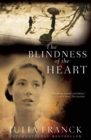 The Blindness of the Heart : A Novel - eBook
