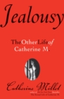 Jealousy : The Other Life of Catherine M. - eBook