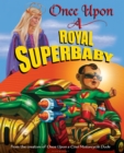 Once Upon a Royal Superbaby - Book