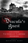 Dracula's Guest : A Connoisseur's Collection of Victorian Vampire Stories - eBook
