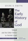 The Early History of God : Yahweh and the Other Deities in Ancient Israel - Book