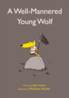 Well-Mannered Young Wolf - Book