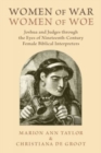 Women of War, Women of Woe : Joshua and Judges through the Eyes of Nineteenth-Century Female Biblical Interpreters - Book