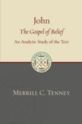 John : The Gospel of Belief: An Analytic Study of the Text - Book