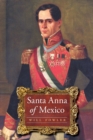 Santa Anna of Mexico - Book