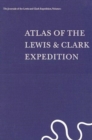 The Journals of the Lewis and Clark Expedition, Volume 1 : Atlas of the Lewis and Clark Expedition - Book
