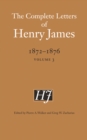 The Complete Letters of Henry James, 1872–1876 : Volume 3 - Book