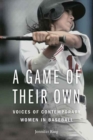 A Game of Their Own : Voices of Contemporary Women in Baseball - Book