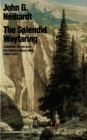 The Splendid Wayfaring : Jedediah Smith and the Ashley-Henry Men, 1822-1831 - Book