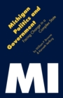 Michigan Politics and Government : Facing Change in a Complex State - Book