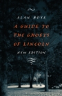 Guide to the Ghosts of Lincoln - eBook