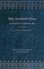 Elder Northfield's Home : or, Sacrificed on the Mormon Altar - eBook