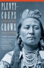 Plenty-coups : Chief of the Crows (Second Edition) - Book