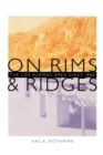 On Rims and Ridges : The Los Alamos Area Since 1880 - Book