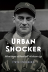 Urban Shocker : Silent Hero of Baseball's Golden Age - Book