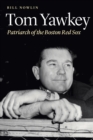 Tom Yawkey : Patriarch of the Boston Red Sox - Book