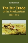 The Fur Trade of the American West : A Geographical Synthesis - Book