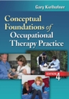 Conceptual Foundations of Occupational Therapy, 4th Edition - Book