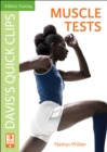 Daviss Quick Clips: Muscle Tests - Book