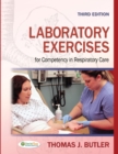 Laboratory Exercises for Competency in Repiratory Care 3e - Book