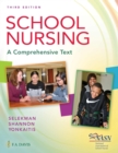 School Nursing : A Comprehensive Text - Book