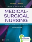 Davis Advantage for Medical–Surgical Nursing : Making Connections to Practice - Book