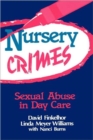 Nursery Crimes : Sexual Abuse in Day Care - Book