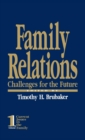 Family Relations : Challenges for the Future - Book