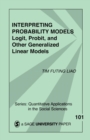 Interpreting Probability Models : Logit, Probit, and Other Generalized Linear Models - Book