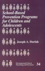 School-Based Prevention Programs for Children and Adolescents - Book