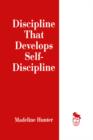 Discipline That Develops Self-Discipline - Book