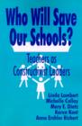 Who Will Save Our Schools? : Teachers as Constructivist Leaders - Book