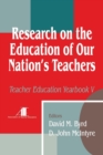 Research on the Education of Our Nation's Teachers : Teacher Education Yearbook V - Book