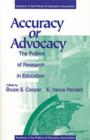 Accuracy or Advocacy? : The Politics of Research in Education - Book