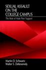 Sexual Assault on the College Campus : The Role of Male Peer Support - Book