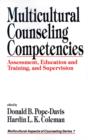 Multicultural Counseling Competencies : Assessment, Education and Training, and Supervision - Book