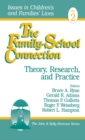 The Family-School Connection : Theory, Research, and Practice - Book