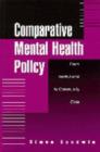 Comparative Mental Health Policy : From Institutional to Community Care - Book