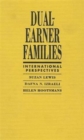 Dual-earner Families : International Perspectives - Book