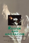 Racism and Antiracism : Inequalities, Opportunities and Policies - Book
