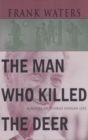 The Man Who Killed the Deer : A Novel of Pueblo Indian Life - Book