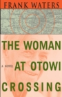 The Woman at Otowi Crossing - Book