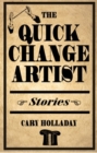 The Quick-Change Artist : Stories - Book