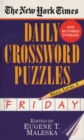 The New York Times Daily Crossword Puzzles: Friday, Volume 1 : Skill Level 5 - Book