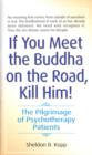 If You Meet the Buddha on the Road, Kill Him - eBook